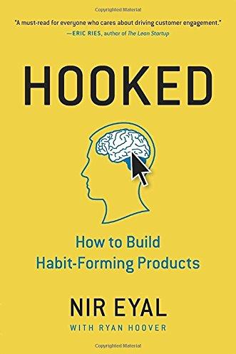 Hooked: How to Build Habit-Forming Products by Nir Eyal cover image