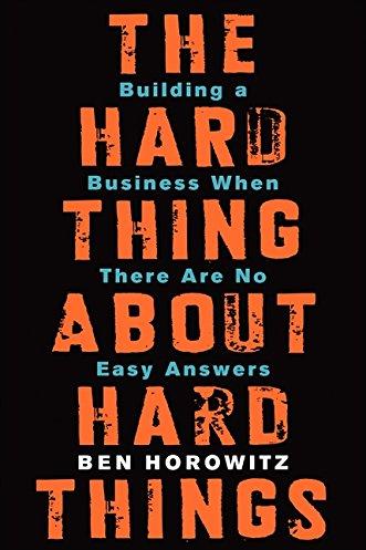 The Hard Thing About Hard Things by Ben Horowitz cover image
