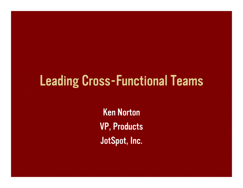 Slide 1: Leading Cross-Functional Teams – Ken Norton