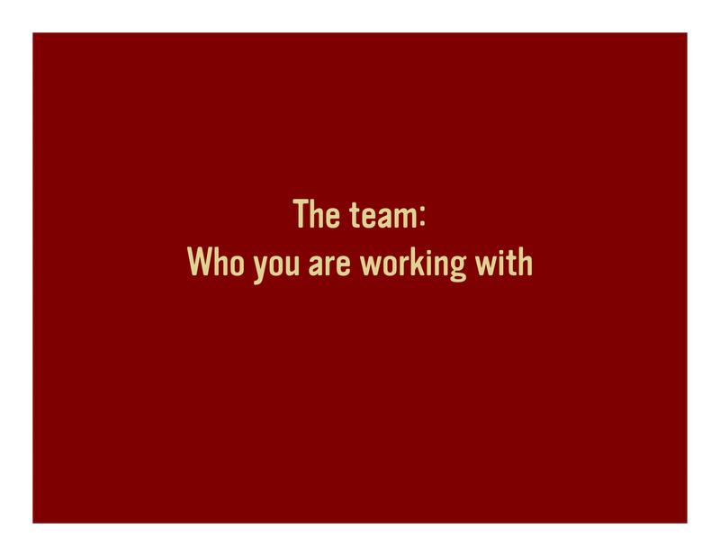 Slide 23: The team: Who you are working with