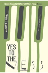 Yes to the Mess: Surprising Leadership Lessons from Jazz cover