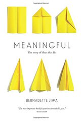 Meaningful: the Story of Ideas that Fly cover