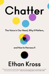 Chatter: The Voice in Our Head, Why It Matters, and How to Harness It cover