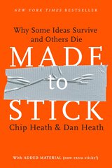 Made to Stick: Why Some Ideas Survive and Others Die cover